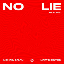 Martin Solveig, Michael Calfan — No Lie - HUGEL Remix
