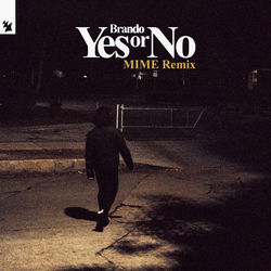 Brando — Yes or No (Joachim Pastor Remix)