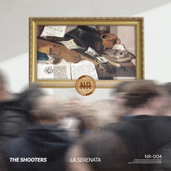 The Shooters — La Serenata