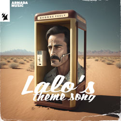 George Feely — Lalo's Theme Song