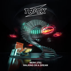 Merk (ITA) — Walking On A Dream