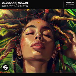 Dubdogz, Mojjo — Could You Be Loved