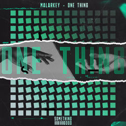Malarkey — One Thing (Extended Mix)