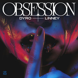 Dyro, Linney — Obsession