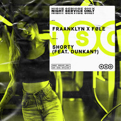 Fraanklyn x Føle — Shorty (feat. Dunkan)