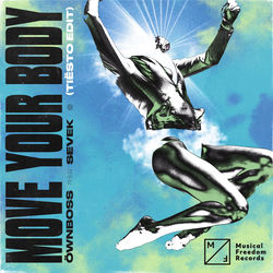 ÖWNBOSS, Sevek — Move Your Body (Tiesto Extended Edit)