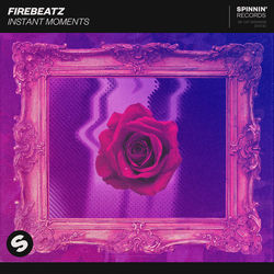 Firebeatz — Instant Moments