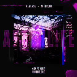 Reverse — Afterlife
