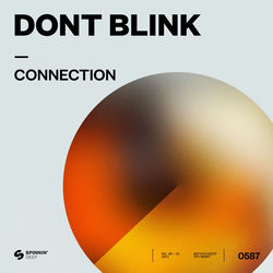 DONT BLINK — Connection