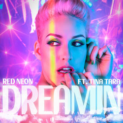 Red Neon ft. Tina Tara — Dreamin - (Dave Summit Extended)