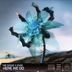 N0 SIGNE x Emie — Here we go