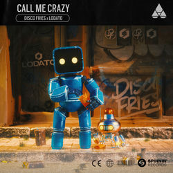 Disco Fries x Lodato — Call Me Crazy