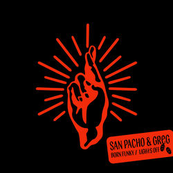 San Pacho, GREG — Lights Off