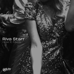 Riva Starr — How it feels