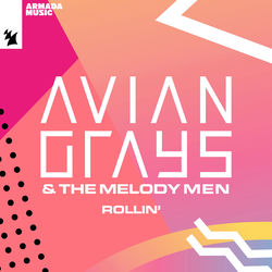 Avian Grays & The Melody Men — Rollin'