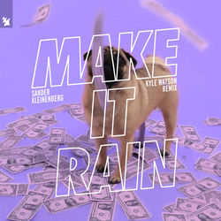 Sander Kleinenberg — Make It Rain (Kyle Watson Remix)