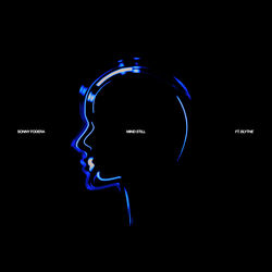 Sonny Fodera, Blythe — Mind Still (feat. blythe Tita Lau Extended Remix)
