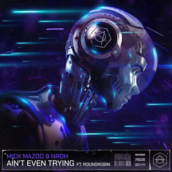 Mick Mazoo — Ain't Even Trying