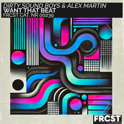 Dirty Sound Boys, Alber-K & Alex Martin — Want That Beat