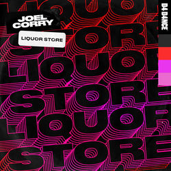 Joel Corry — Liquor Store
