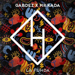 Gabdez x Mr Kada — La Funda