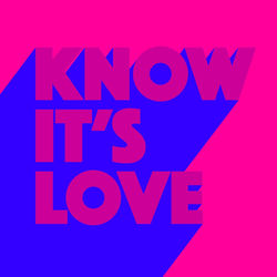 Lexa Hill — Know It's Love