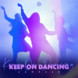 Janelle — Keep On Dancing
