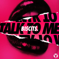 Biscits — Talk To Me