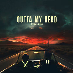 TW3LV & Zhiko — Outta My Head