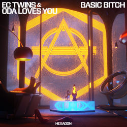 EC Twins & Oda Loves You — Basic Bitch