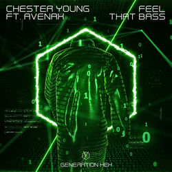 Chester Young — Feel That Bass ft. Avenax
