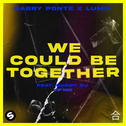 Gabry Ponte, LUM!X, Daddy J — We Could Be Together