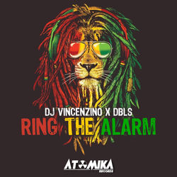 Dj Vincenzino x DBLS — Ring The Alarm