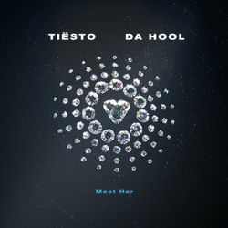 Tiësto, Da Hool — Meet Her
