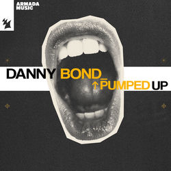 Danny Bond — Pumped Up