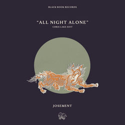 Chris Lake, Josement — All Night Alone