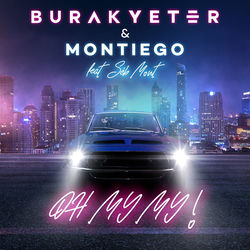 Burak Yeter & Montiego — Oh My My (feat. Séb Mont)