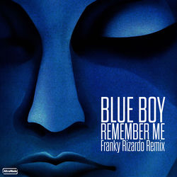 Blue Boy, David Penn — Remember Me (David Penn Extended Remix)