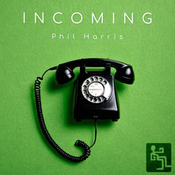 Phil Harris — Incoming