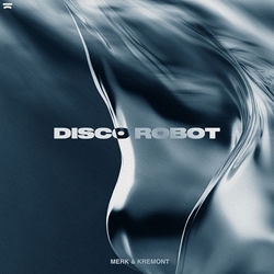 Merk & Kremont — Disco Robot