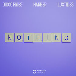 Disco Fries & HARBER — Nothing (feat. Luxtides)