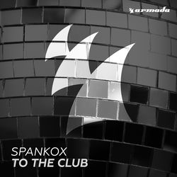 Spankox — To The Club (Space Motion Extended Remix)