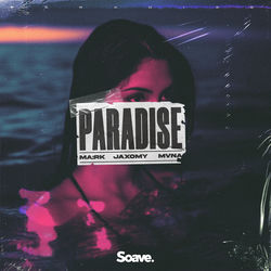 MA_RK, Jaxomy — Paradise (feat. MVNA)