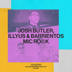 Barrientos, Josh Butler, Illyus — Mic Rock (Extended Mix)