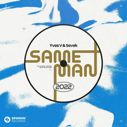 Yves V & Sevek — Same Man