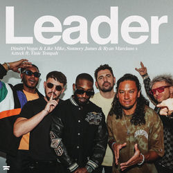 Dimitri Vegas & Like Mike, Sunnery James & Ryan Marciano — Leader