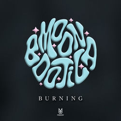 Moonbootica — Burning