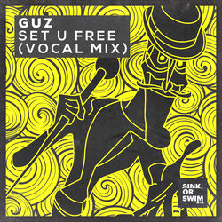 GUZ — Set U Free (Extended Mix)