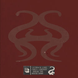 Laidback Luke, Chris Lorenzo — Break The House Down