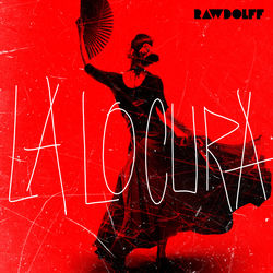 Rawdolff — La Locura